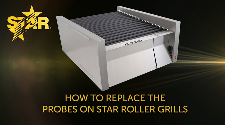 How to replace the probes on Star roller grill graphic